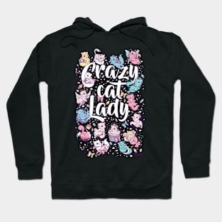 Crazy Cat lady cute design with many cats Hoodie